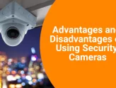 Advantages and Disadvantages of Using Security Cameras
