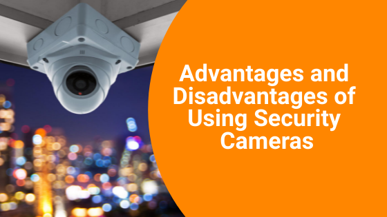 The Pros & Cons of IP Cameras