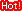 Hot